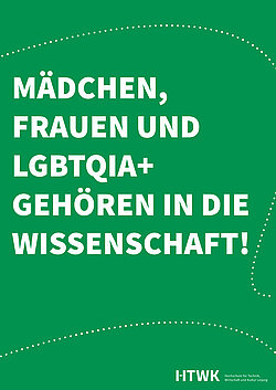 Poster: Mädchen, Frauen und LGBTGIA+ gehören in die Wissenschaft Mädchen, Frauen und LGBTGIA+ gehören in die Wissenschaft